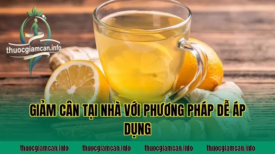 Giảm Cân Tại Nhà Với Phương Pháp Dễ Áp Dụng