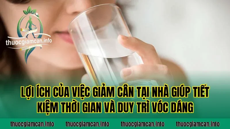 Lợi ích của việc giảm cân tại nhà giúp tiết kiệm thời gian và duy trì vóc dáng