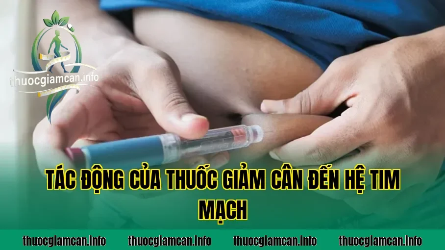 Tác động của thuốc giảm cân đến hệ tim mạch